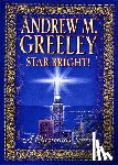 Greeley, Andrew M. - Star Bright-A Christmas Story