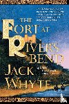 Whyte, Jack - The Fort at River's Bend