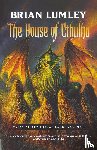 Lumley, Brian - The House of Cthulhu