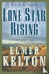 Kelton, Elmer - Lone Star Rising