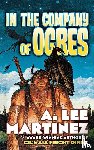 Martinez, A. Lee - In the Company of Ogres