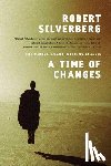 Silverberg, Robert - A Time of Changes