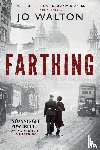 Walton, Jo - FARTHING