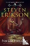 Erikson, Steven - No Life Forsaken: The Second Tale of Witness: A Novel of the Malazan World