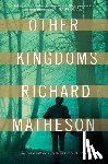 Matheson, Richard - Other Kingdoms