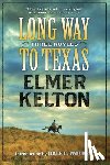 Kelton, Elmer - Long Way to Texas
