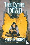 Brust, Steven - The Paths of the Dead