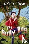 Lubar, David - The Bully Bug