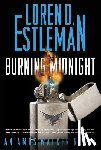 Estleman, Loren D. - Estleman, L: Burning Midnight