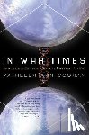 Goonan, Kathleen Ann - In War Times