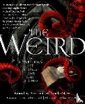 Jeff VanderMeer, Ann VanderMeer - The Weird