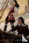 Dellamonica, A. M. - Dellamonica, A: Child of a Hidden Sea