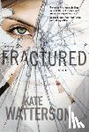 Watterson, Kate - FRACTURED