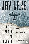 Lake, Jay - Last Plane to Heaven