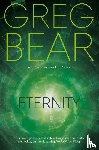 Bear, Greg - Eternity