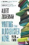 Zuckerman, Albert - Writing the Blockbuster Novel
