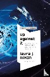 Mixon, Laura J. - Up Against It