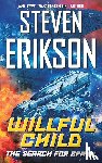 Erikson, Steven - Willful Child