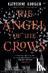 Addison, Katherine - The Angel of the Crows