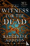 Addison, Katherine - The Witness for the Dead