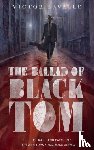Victor LaValle - The Ballad of Black Tom