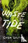 Qiufan, Chen - Waste Tide