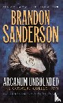 Sanderson, Brandon - Arcanum Unbounded: The Cosmere Collection