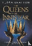 Gratton, Tessa - The Queens of Innis Lear