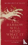 Killjoy, Margaret - The Barrow Will Send What it May