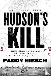Hirsch, Paddy - Hudson's Kill