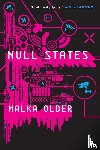 Older, Malka - Null States