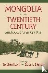 Kotkin, Stephen, Elleman, Bruce Allen (US Naval War College - Mongolia in the Twentieth Century