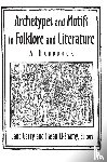 Garry, Jane, El-Shamy, Hasan - Archetypes and Motifs in Folklore and Literature: A Handbook