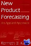Kahn, Kenneth B. - New Product Forecasting - An Applied Approach