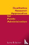 Luton, Larry S. - Qualitative Research Approaches for Public Administration