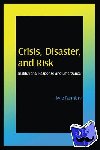 Farmbry, Kyle - Crisis, Disaster and Risk - Institutional Response and Emergence