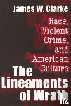 Clarke, James W. - The Lineaments of Wrath
