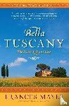 Mayes, Frances - Bella Tuscany