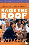 Summitt, Pat, Jenkins, Sally - Raise the Roof