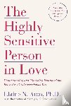 Elaine N. Aron, Ph.D. - Highly Sensitive Person in Love