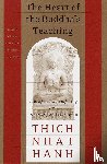 Nhat Hanh, Thich - The Heart of the Buddha's Teaching