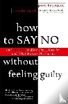 Breitman, Patti - How to Say No Without Feeling Guilty