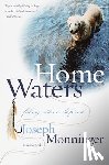 Monninger, Joseph - Home Waters