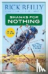 Reilly, Rick - Shanks for Nothing
