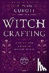 Curott, Phyllis - Witch Crafting: A Spiritual Guide to Making Magic