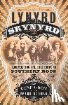 Odom, Gene - Lynyrd Skynyrd: Remembering the Free Birds of Southern Rock