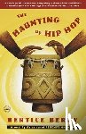 Berry, Bertice - The Haunting of Hip Hop