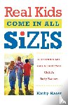 Kater, Kathy - Real Kids Come in All Sizes
