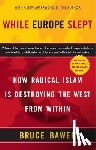 Bawer, Bruce - While Europe Slept