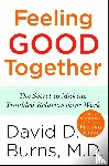 Burns, David D - Burns, D: Feeling Good Together